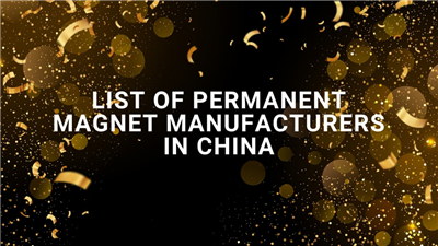 List of Top 10 Permanent Magnet Manufacturers in China 2026