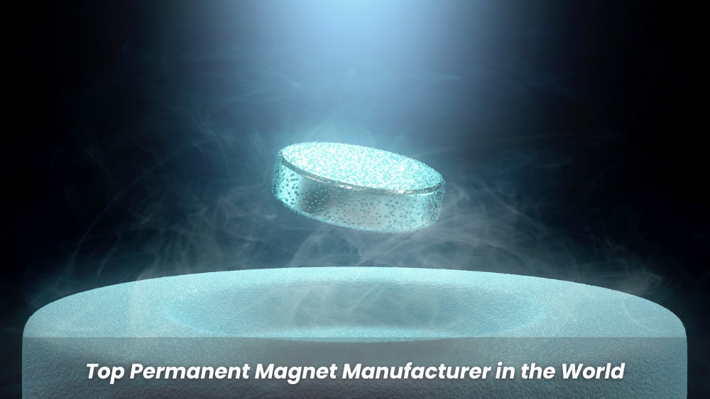 Top 10 Permanent Magnet Manufacturers in the World 2026